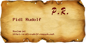 Pidl Rudolf névjegykártya